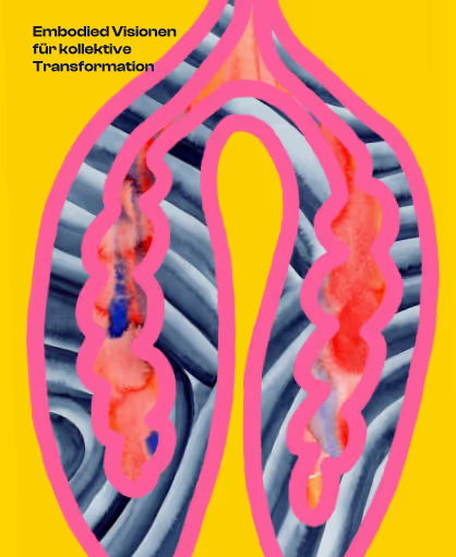 Wir brauchen einen langen Atem. Embodied Visions für kollektive Transformation